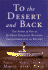To the Desert and Back: the Story of One of the Most Dramatic Business Transformations on Record