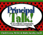 Principal Talk! : the Art of Effective Communication in Successful School Leadership