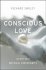 Conscious Love: Insights From Mystical Christianity