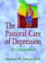 The Pastoral Care of Depression: A Guidebook