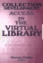 Collection Development: Access in the Virtual Library