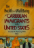 The Health and Well-Being of Caribbean Immigrants in the United States