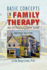 Basic Concepts in Family Therapy: an Introductory Text