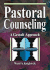 Pastoral Counseling: a Gestalt Approach (Haworth Religion and Mental Health)