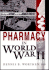 Pharmacy in World War II (Pharmaceutical Heritage)