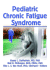 Pediatric Chronic Fatigue Syndrome