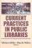 Current Practices in Public Libraries