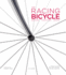 The Racing Bicycle: Design, Function, Speed