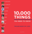 10, 000 Things You Need to Know: the Big Book of Lists