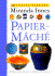 Crafts Library: Papier-Mache
