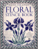 The Floral Stencil Book: a Unique Collection of Ready-to-Use Stencils in Classic Designs