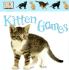 Kitten Games (Soft-to-Touch Books)