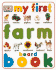 My First Farm Board Book (My First)