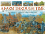 A Farm Through Time: the History of a Farm From Medieval Times to the Present Day
