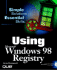 Using the Windows 98 Registry (Using Series)