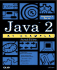 Java 2 By Example