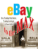 Ebay to the Max: Own a Trading Post, Be a Trading Assistant & Powerseller