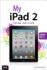 My Ipad 2 (Covers Ios 5) (3rd Edition)