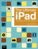 The Ultimate Ipad: Your Digital Life at Your Fingertips