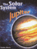 Jupiter (Solar System (Chelsea House)**Out of Print** (the Solar System)