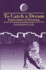 To Catch a Dream: Explorations of Dreaming