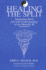 Healing the Split: Integrating Spirit Into Our Understanding of the Mentally Ill (Suny Series, Philosophy of Psychology)