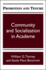 Promotion and Tenure: Community and Socialization in Academe