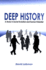 Deep History: a Study in Social Evolution and Human Potential (Suny Series in Radical Social and Political Theory)