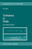 Turbulence in Fluids: Stochastic and Numerical Modelling
