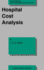 Hospital Cost Analysis (Developments in Health Economics and Public Policy (3))