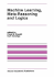 Machine Learning, Meta-Reasoning and Logics (the International Series in Engineering and Computer Science)