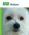 Maltese (Animal Planet Pet Care Library)