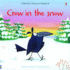 Crow in the Snow (Phonics Readers (No Flaps))