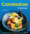 Cambodian Cooking: a Humanitarian Project in Collaboration With Act for Cambodia [Cambodian Cookbook, 60 Recipes]