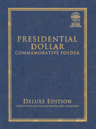 Presidential Dollar Commemorative Folder: Complete Philadelphia and Denver Mint Collection (Official Whitman Coin Folder)