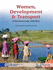 Women, Development and Transport in Rural Eastern Cape, South Africa Hsrc Research Monograph