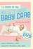 The Moms on Call Guide to Basic Baby Care: the First 6 Months [With Dvd]