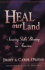 Heal Our Land: Steps to Saving Our Nation