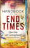 The Handbook for the End Times: Hope, Help and Encouragement for Living in the Last Days