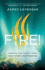 Fire! : Preparing for the Next Great Holy Spirit Outpouring