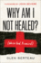 Why Am I Not Healed?  (When God Promised)