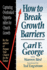 How to Break Growth Barriers: Capturing Overlooked Opportunities for Church Growth