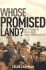 Whose Promised Land? : the Continuing Crisis Over Israel and Palestine