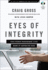 Eyes of Integrity: the Porn Pandemic and How It Affects You (Xxxchurch. Com Resource)