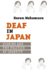 Deaf in Japan Signing and the Politics of Identity