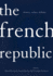 The French Republic: History, Values, Debates