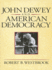 John Dewey and American Democracy: Public Opinion and the Making of American and British Health Policy (Revised)
