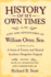 History of My Own Times; Or, the Life and Adventures of William Otter, Sen., Comprising a Series of Events, and Musical Incidents Altogether Original