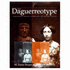 The Daguerreotype: Nineteenth-Century Technology and Modern Science