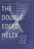 The Double-Edged Helix